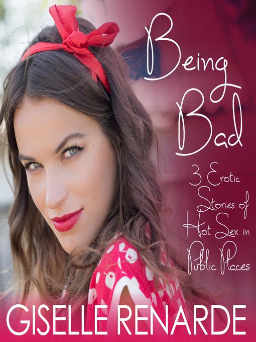 Title details for Being Bad by Giselle Renarde - Available